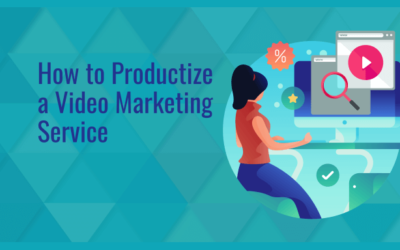 How to Productize a Video Marketing Service