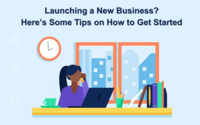Launching a New Business? Here’s Some Tips on How to Get Started