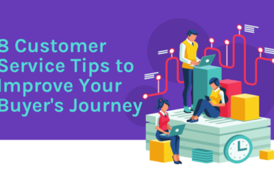 8 Customer Service Tips to Improve Your Buyer’s Journey