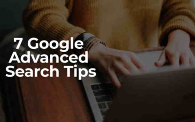 7 Google Advanced Search Tips