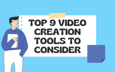 Top 9 Video Creation Tools to Consider