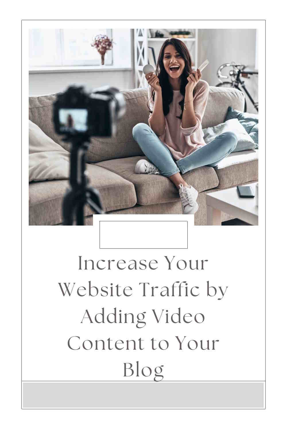 Increase Your Website Traffic by Adding Video Content to Your Blog