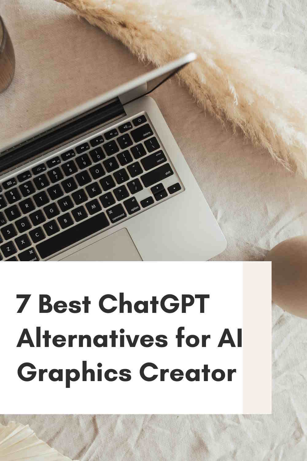 7 Best ChatGPT Alternatives for AI Graphics Creator