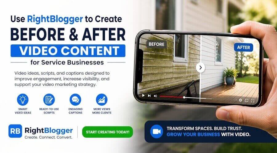 Use RightBlogger to create before and after video content for service businesses