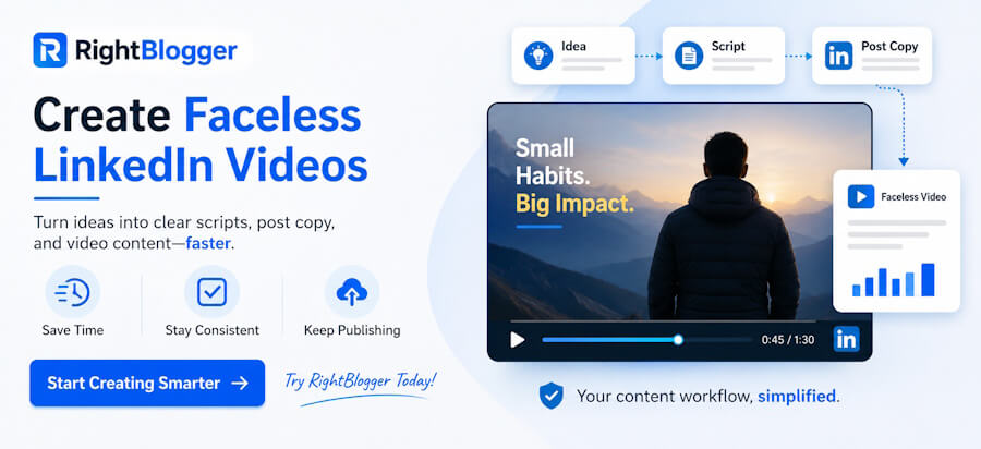 Create Faceless LinkedIn Videos Faster With RightBlogger Create Faceless LinkedIn Videos Faster With RightBlogger